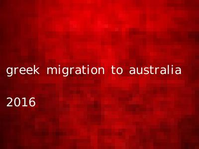 greek migration to australia 2016