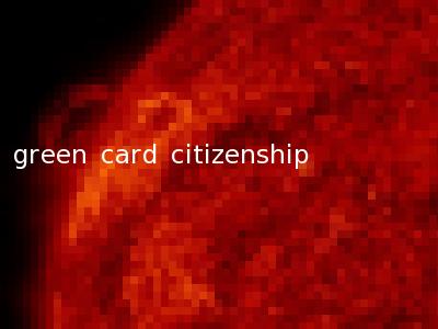 green card citizenship