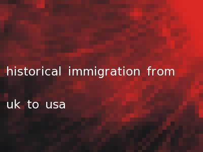 historical immigration from uk to usa