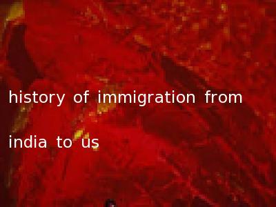 history of immigration from india to us