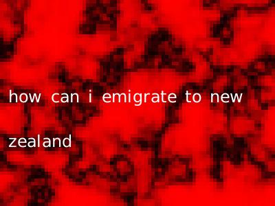 how can i emigrate to new zealand