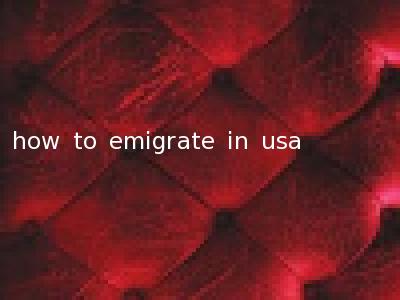 how to emigrate in usa