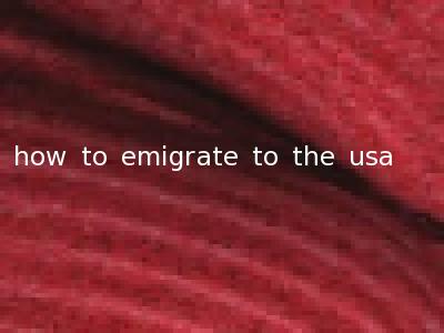 how to emigrate to the usa