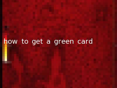 how to get a green card