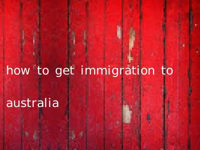 how to get immigration to australia