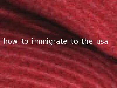 how to immigrate to the usa