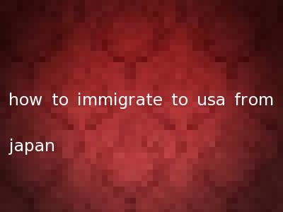 how to immigrate to usa from japan