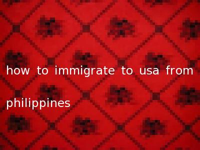 how to immigrate to usa from philippines