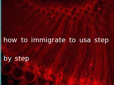 how to immigrate to usa step by step