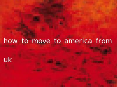 how to move to america from uk
