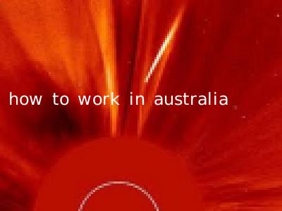how to work in australia