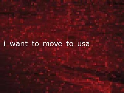 i want to move to usa