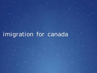 imigration for canada