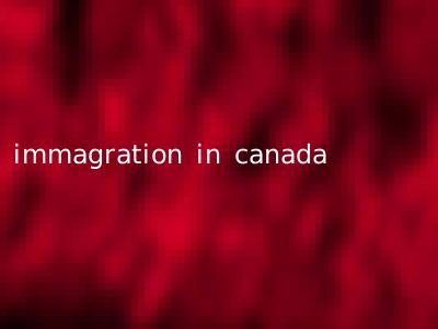 immagration in canada