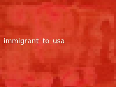 immigrant to usa