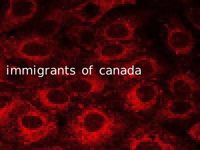 immigrants of canada