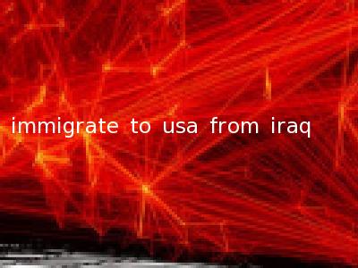 immigrate to usa from iraq