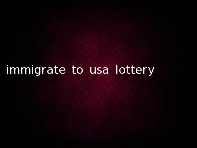 immigrate to usa lottery