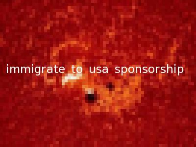 immigrate to usa sponsorship