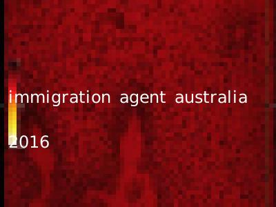 immigration agent australia 2016