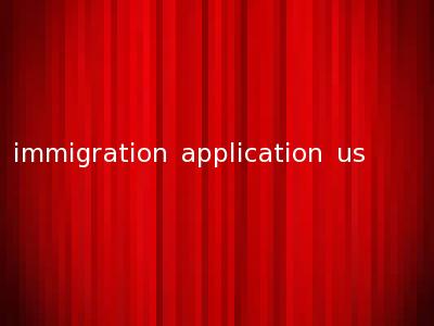 immigration application us