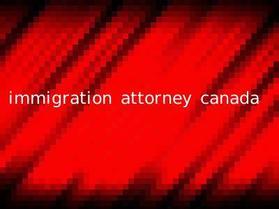 immigration attorney canada