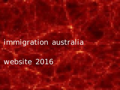 immigration australia website 2016