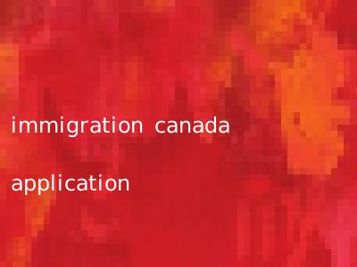 immigration canada application
