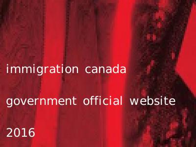 immigration canada government official website 2016