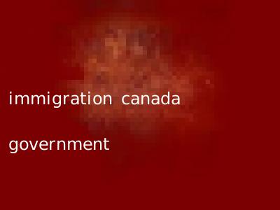 immigration canada government
