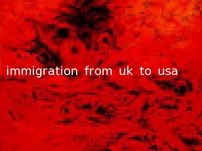 immigration from uk to usa