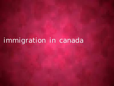 immigration in canada