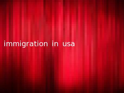 immigration in usa