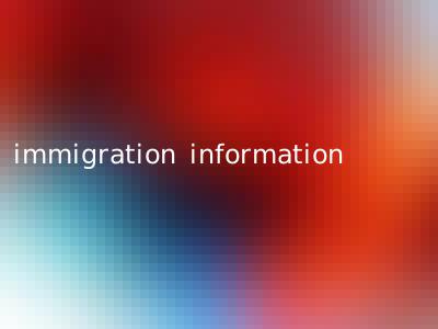 immigration information