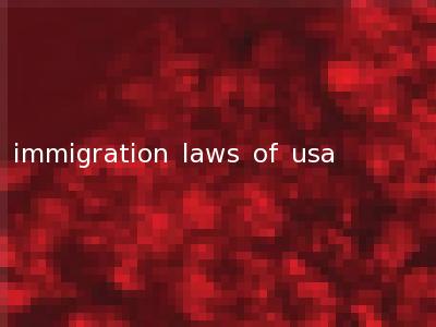 immigration laws of usa