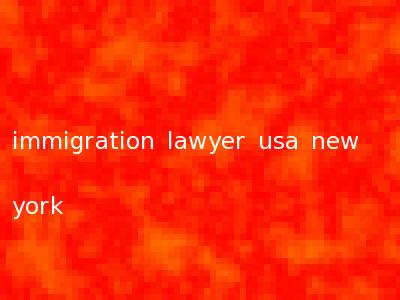 immigration lawyer usa new york
