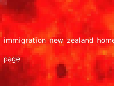 immigration new zealand home page
