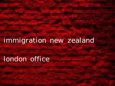 immigration new zealand london office