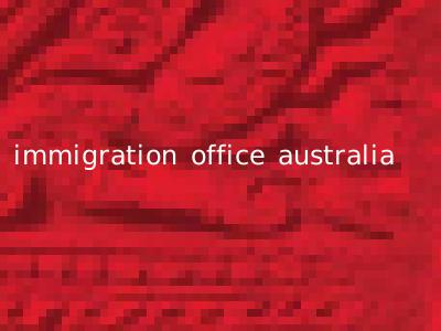 immigration office australia