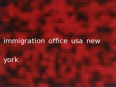 immigration office usa new york