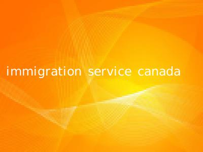 immigration service canada