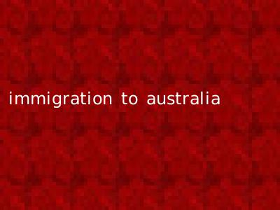 immigration to australia