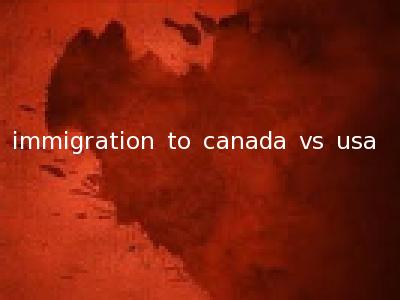 immigration to canada vs usa