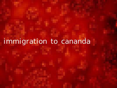 immigration to cananda
