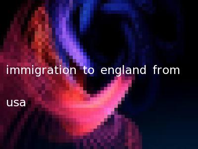 immigration to england from usa