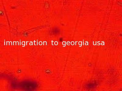 immigration to georgia usa