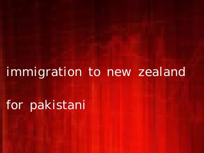 immigration to new zealand for pakistani