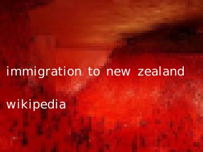immigration to new zealand wikipedia