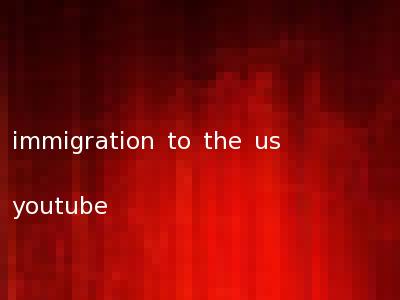 immigration to the us youtube