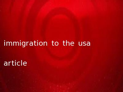 immigration to the usa article